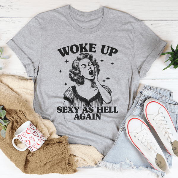 Woke Up S* As Hell Again Tee Athletic Heather / S Peachy Sunday T-Shirt