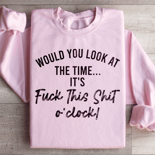 Would You Look At The Time Sweatshirt Light Pink / S Peachy Sunday T-Shirt