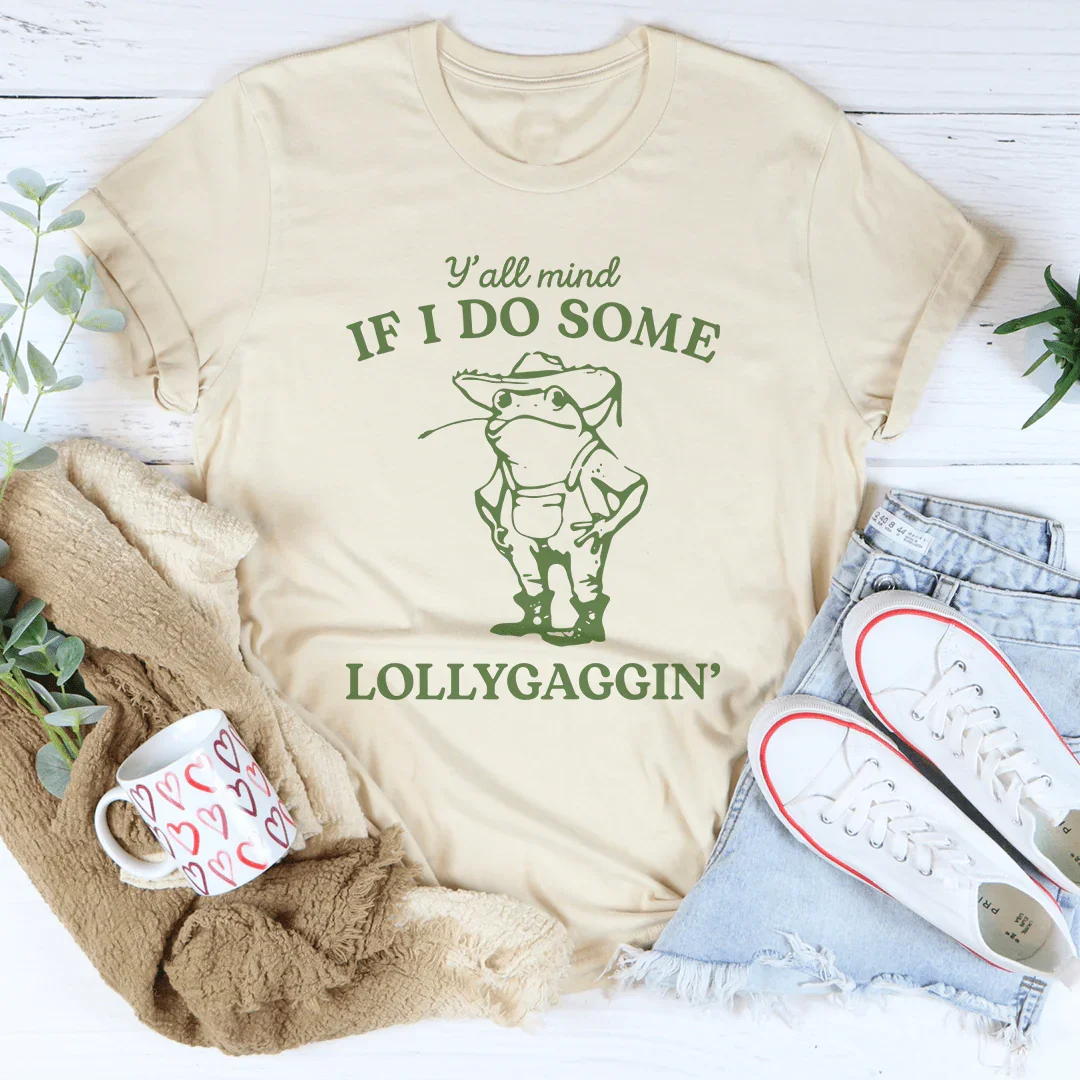 Y'all Mind If I Do Some Lollygaggin Tee Soft Cream / S Peachy Sunday T-Shirt