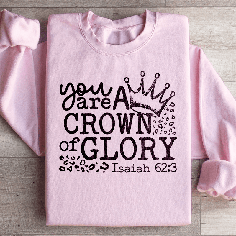 You Are A Crown Of Glory Sweatshirt Light Pink / S Peachy Sunday T-Shirt