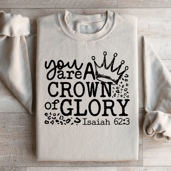 You Are A Crown Of Glory Sweatshirt Sand / S Peachy Sunday T-Shirt