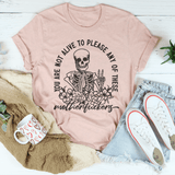 You Are Not Alive To Please Tee Heather Prism Peach / S Peachy Sunday T-Shirt