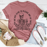 You Are Not Alive To Please Tee Mauve / S Peachy Sunday T-Shirt