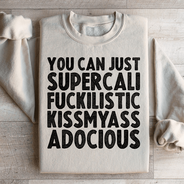 You Can Just Supercali Sweatshirt Sand / S Peachy Sunday T-Shirt