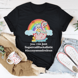 You Can Just Supercalifuckalistic Tee Black Heather / S Peachy Sunday T-Shirt