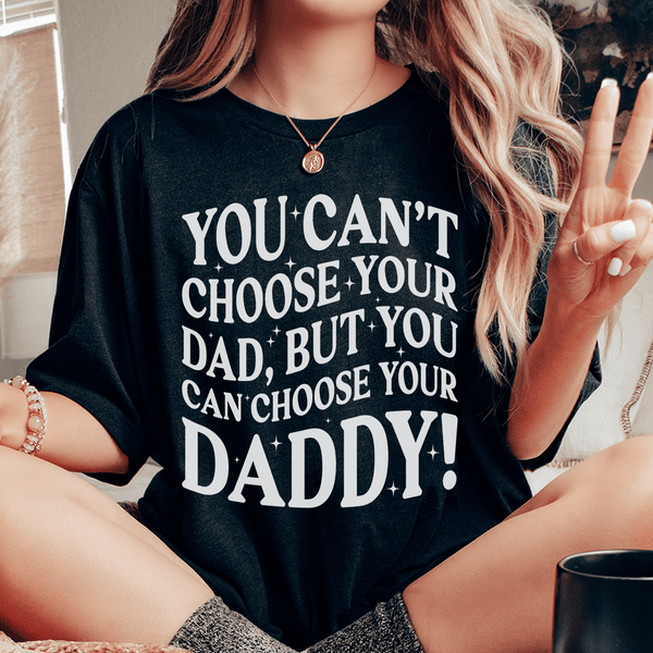 You Can't Choose Your Dad Tee Black Heather / S Peachy Sunday T-Shirt