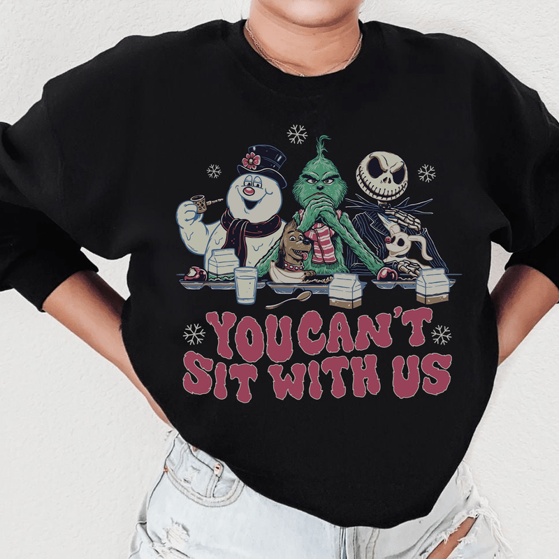 You Can't Sit With Us Sweatshirt Black / S Peachy Sunday T-Shirt