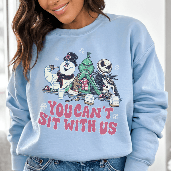 You Can't Sit With Us Sweatshirt Light Blue / S Peachy Sunday T-Shirt