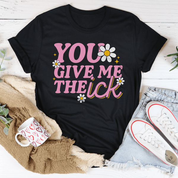 You Give Me The Ick Tee Black Heather / S Peachy Sunday T-Shirt