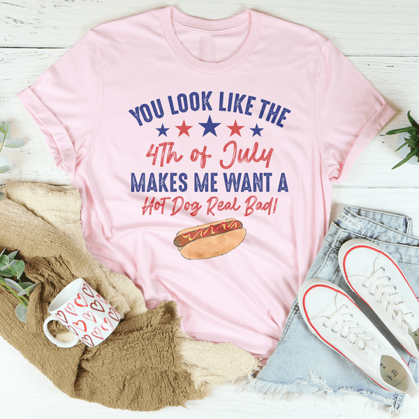 You Look Like The 4th Of July Tee Pink / S Peachy Sunday T-Shirt