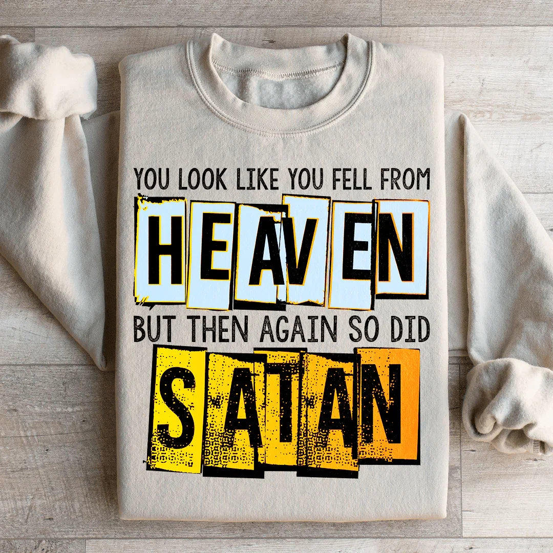 You Look Like You Fell From Heaven Sweatshirt Sand / S Peachy Sunday T-Shirt