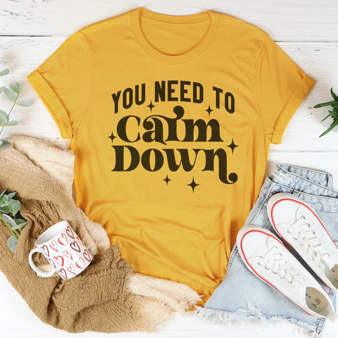You Need To Calm Down Tee Mustard / S Peachy Sunday T-Shirt