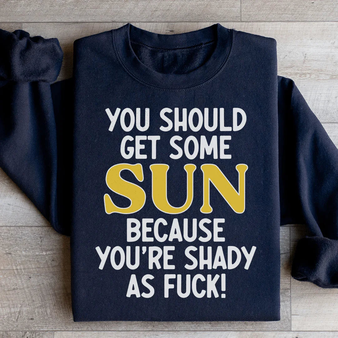 You Should Get Some Sun Sweatshirt Black / S Peachy Sunday T-Shirt