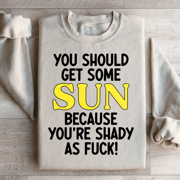 You Should Get Some Sun Sweatshirt Sand / S Peachy Sunday T-Shirt