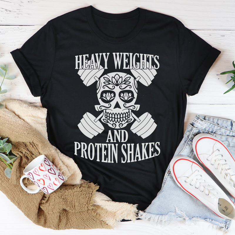 Heavy Weights And Protein Shakes Tee