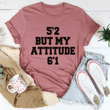 5'2 But My Attitude 6'1 Tee Mauve / S Peachy Sunday T-Shirt