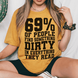 69% Of People Find Something Dirty In Everything They Read Tee Mustard / S Peachy Sunday T-Shirt