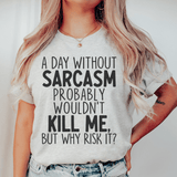 A Day Without Sarcasm Tee Athletic Heather / S Peachy Sunday T-Shirt