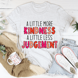 A Little More Kindness A Little Less Judgement Tee Ash / S Peachy Sunday T-Shirt