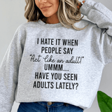 Act Like An Adult Sweatshirt Sport Grey / S Peachy Sunday T-Shirt