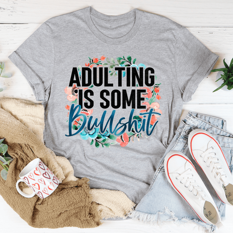 Adulting Is Some BS Tee Athletic Heather / S Peachy Sunday T-Shirt