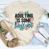 Adulting Is Some BS Tee Heather Dust / S Peachy Sunday T-Shirt