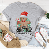 All I Want For Christmas Is A Man Made Of Dough Tee Athletic Heather / S Peachy Sunday T-Shirt