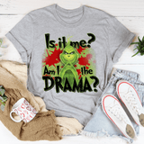 Am I The Drama Tee Athletic Heather / S Printify T-Shirt T-Shirt