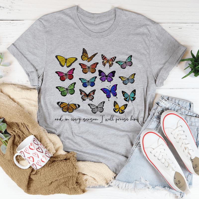 And In Every Season I Will Praise Him Butterflies Tee Athletic Heather / S Peachy Sunday T-Shirt