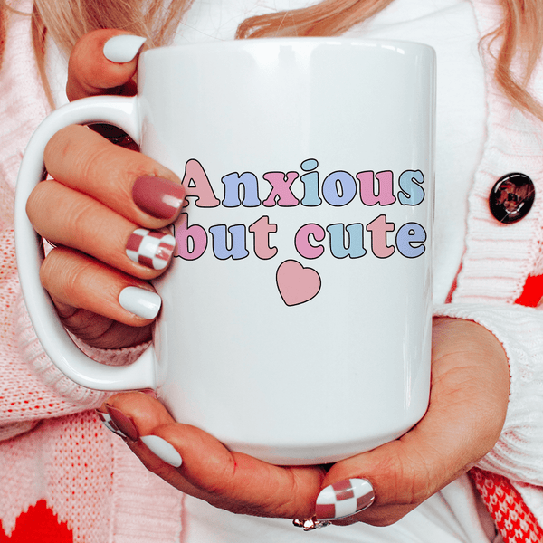 Anxious But Cute Ceramic Mug 15 oz White / One Size CustomCat Drinkware T-Shirt