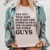 Any Guy That Says He Is Not Like Other Guys Is The Leader Of The Other Guys Tee Pink / S Peachy Sunday T-Shirt