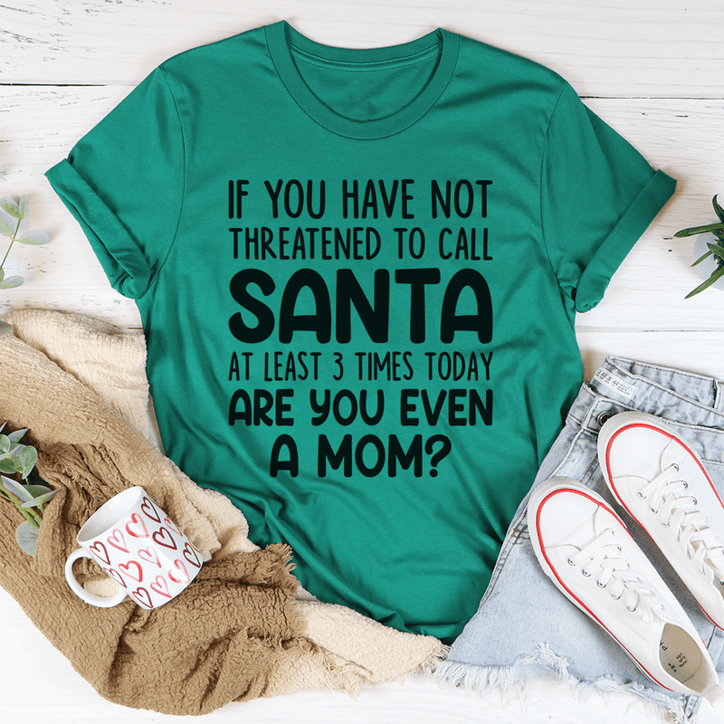 Are You Even A Mom Christmas Tee Kelly / S Peachy Sunday T-Shirt