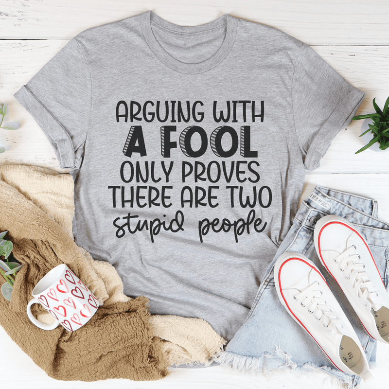 Arguing With A Fool Tee Athletic Heather / S Peachy Sunday T-Shirt