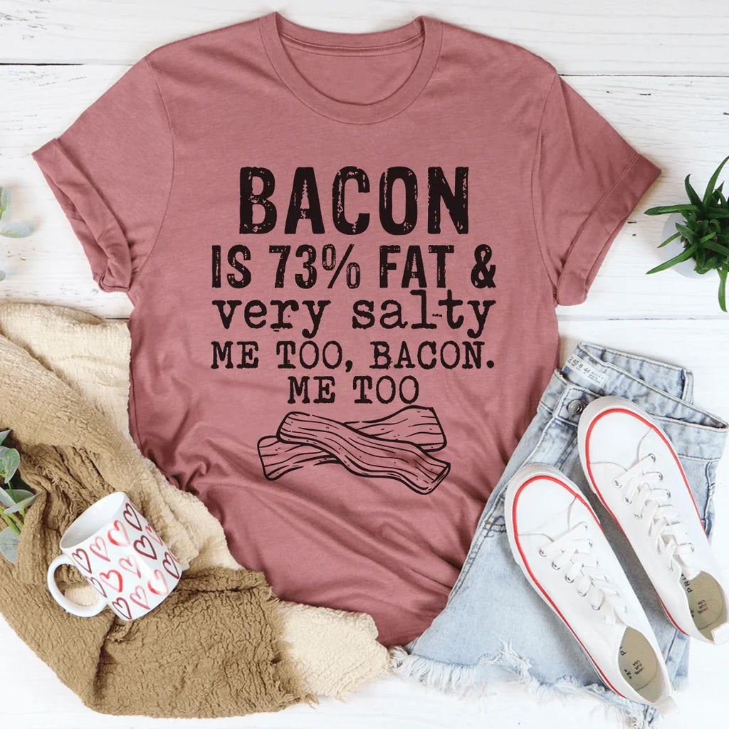 Bacon Fat And Salty Tee Peachy Sunday