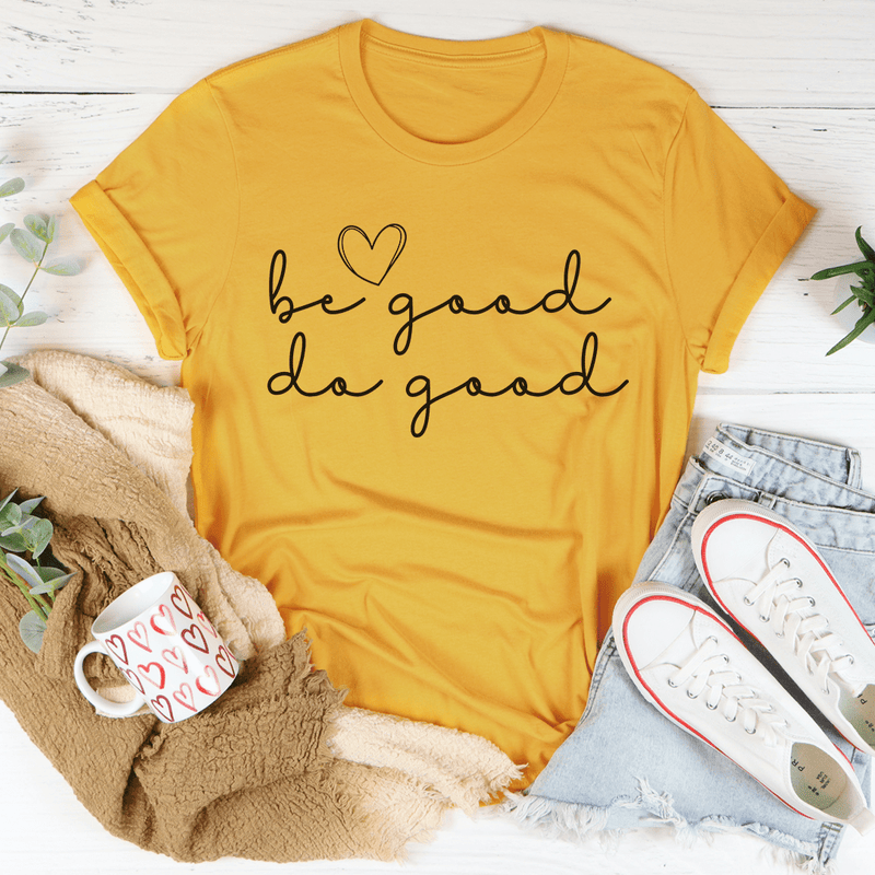 Be Good Do Good Tee Mustard / S Peachy Sunday T-Shirt