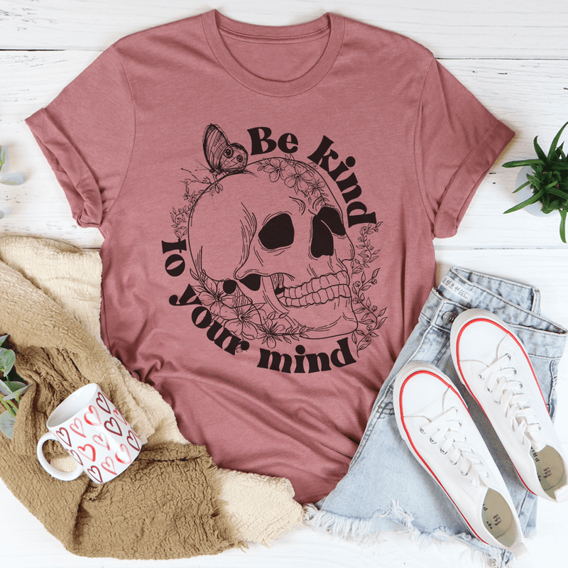 Be Kind To Your Mind Tee Peachy Sunday T-Shirt