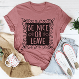 Be Nice Or Leave Tee Mauve / S Peachy Sunday T-Shirt