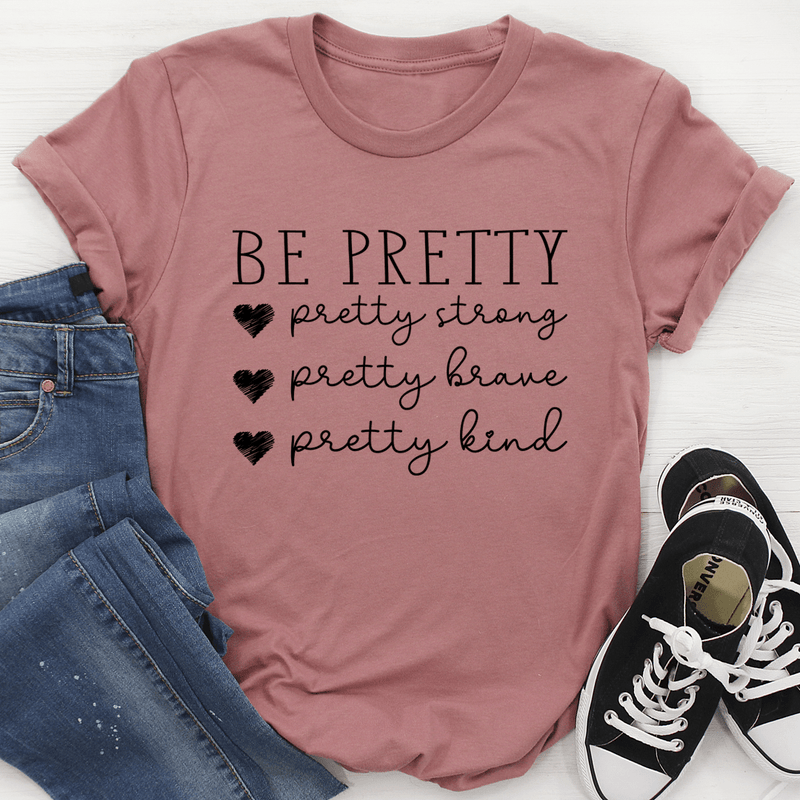 Be Pretty Tee Mauve / S Peachy Sunday T-Shirt