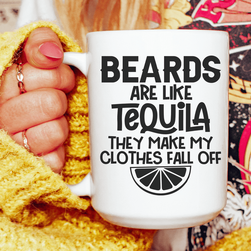 Beards Are Like Tequila Ceramic Mug 15 oz White / One Size CustomCat Drinkware T-Shirt