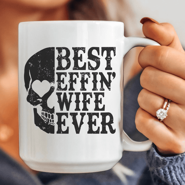 Best Wife Ever Skull Ceramic Mug 15 oz White / One Size CustomCat Drinkware T-Shirt