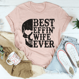 Best Wife Ever Skull Tee Heather Prism Peach / S Peachy Sunday T-Shirt