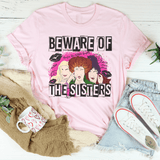 Beware Of The Sisters Tee Printify T-Shirt T-Shirt