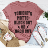 Black Out Or Back Out Tee Peachy Sunday T-Shirt