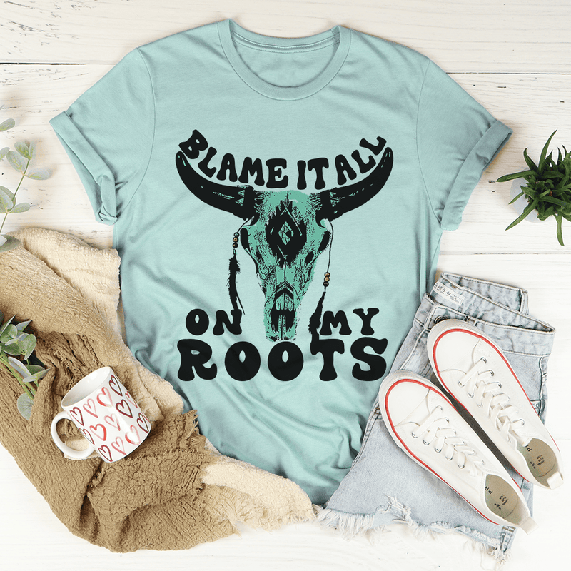 Blame It All On My Roots Tee Heather Prism Dusty Blue / S Peachy Sunday T-Shirt