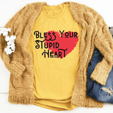 Bless Your Stupid Heart Tee Mustard / S Peachy Sunday T-Shirt