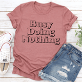 Busy Doing Nothing Tee Mauve / S Peachy Sunday T-Shirt