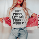 But First Let Me Thank God Tee Athletic Heather / S Peachy Sunday T-Shirt