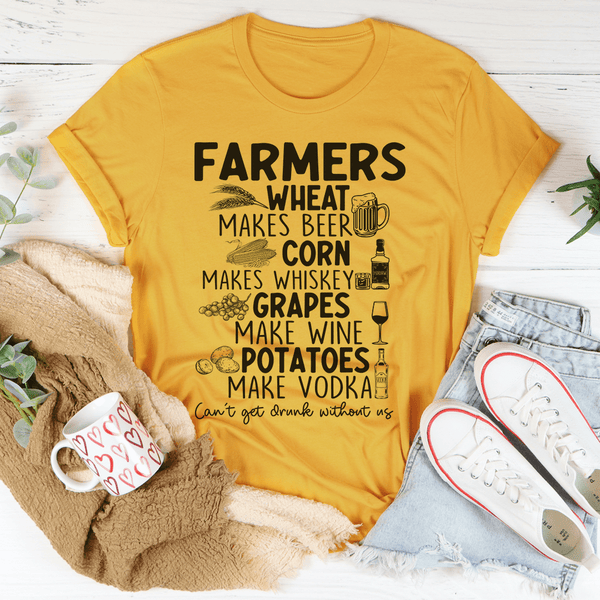 Can't Get Drunk Without Farmers Tee Peachy Sunday T-Shirt