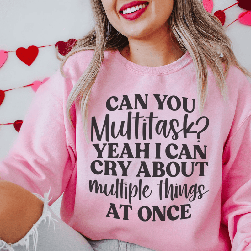 Can You Multitask Sweatshirt Peachy Sunday T-Shirt
