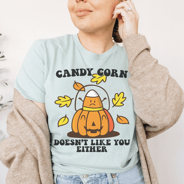 Candy Corn Doesn't Like You Either Tee Heather Prism Dusty Blue / S Peachy Sunday T-Shirt